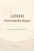 ADHD Overwhelm Reset